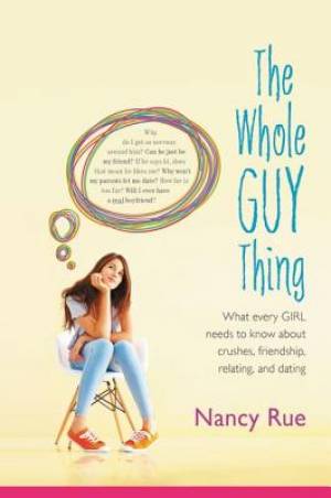 Whole Guy Thing By Nancy Rue (Paperback) 9780310726845