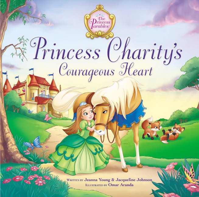 Princess Charitys Courageous Heart By Jacqueline Johnson Jeanna Young