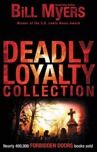 Deadly Loyalty Collection By Bill Myers (Paperback) 9780310729051