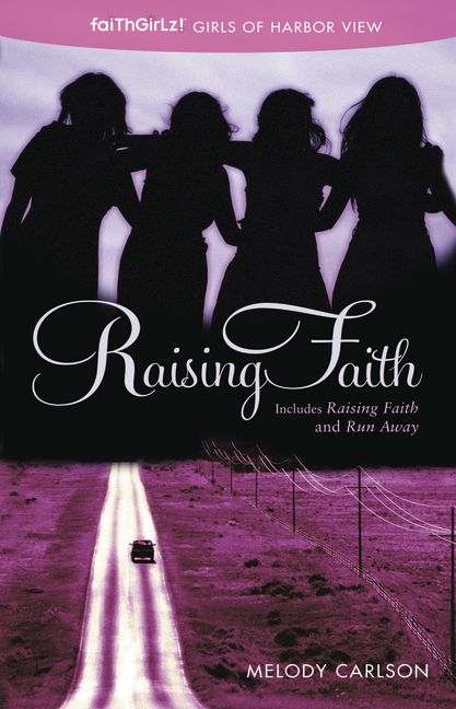 Raising Faith By Melody Carlson (Paperback) 9780310730477