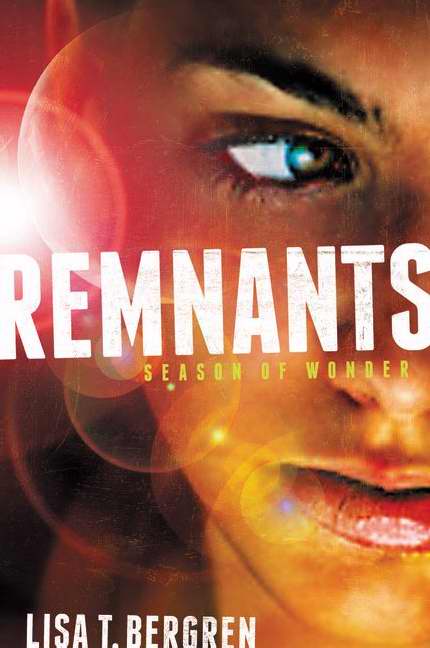 Remnants Season of Wonder By Lisa Tawn Bergren (Hardback)