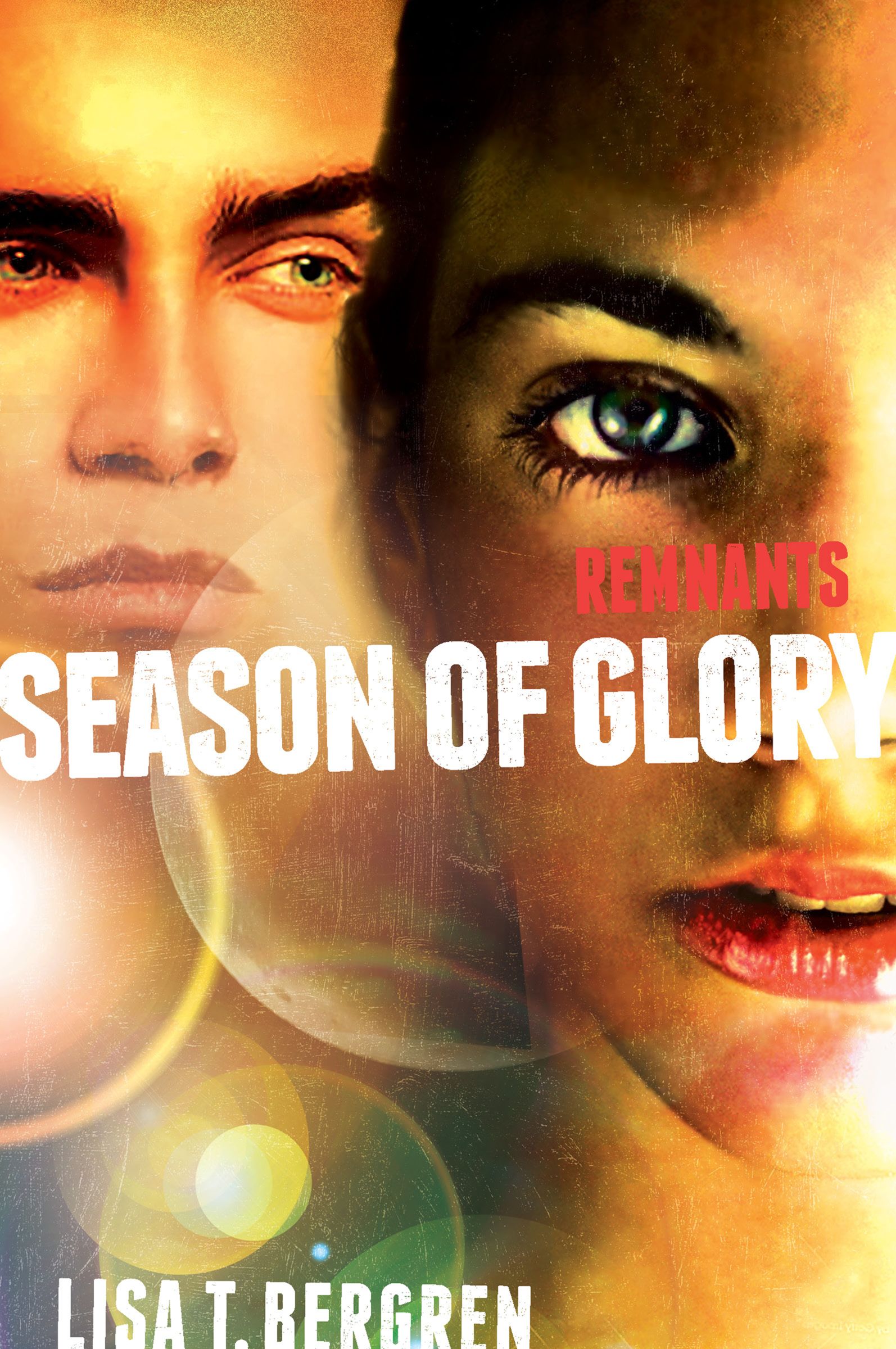 Remnants Season of Glory By Lisa Tawn Bergren (Paperback)