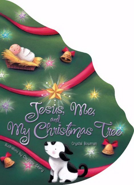 Jesus Me and My Christmas Tree By Crystal Bowman (Other book)