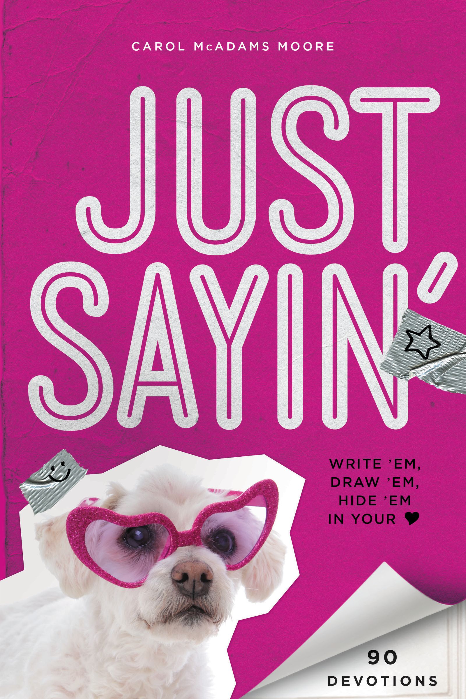 Just Sayin' By Carol Mc Adams Moore (Paperback) 9780310742982