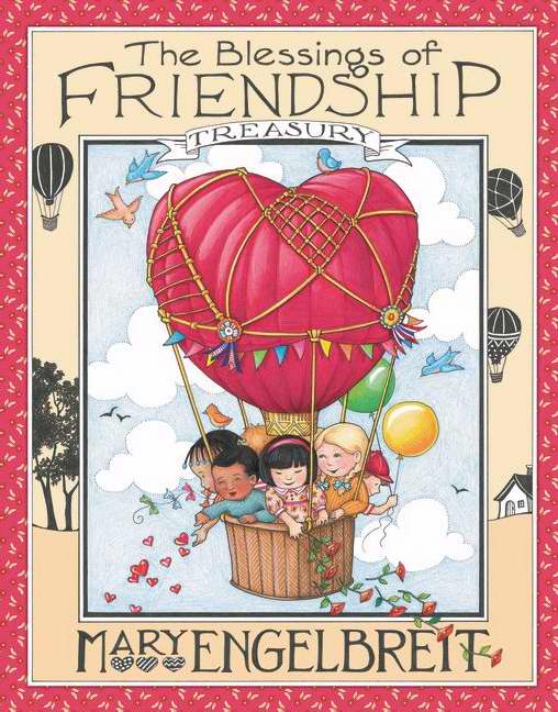 The Blessings of Friendship Treasury By Mary Engelbreit (Hardback)