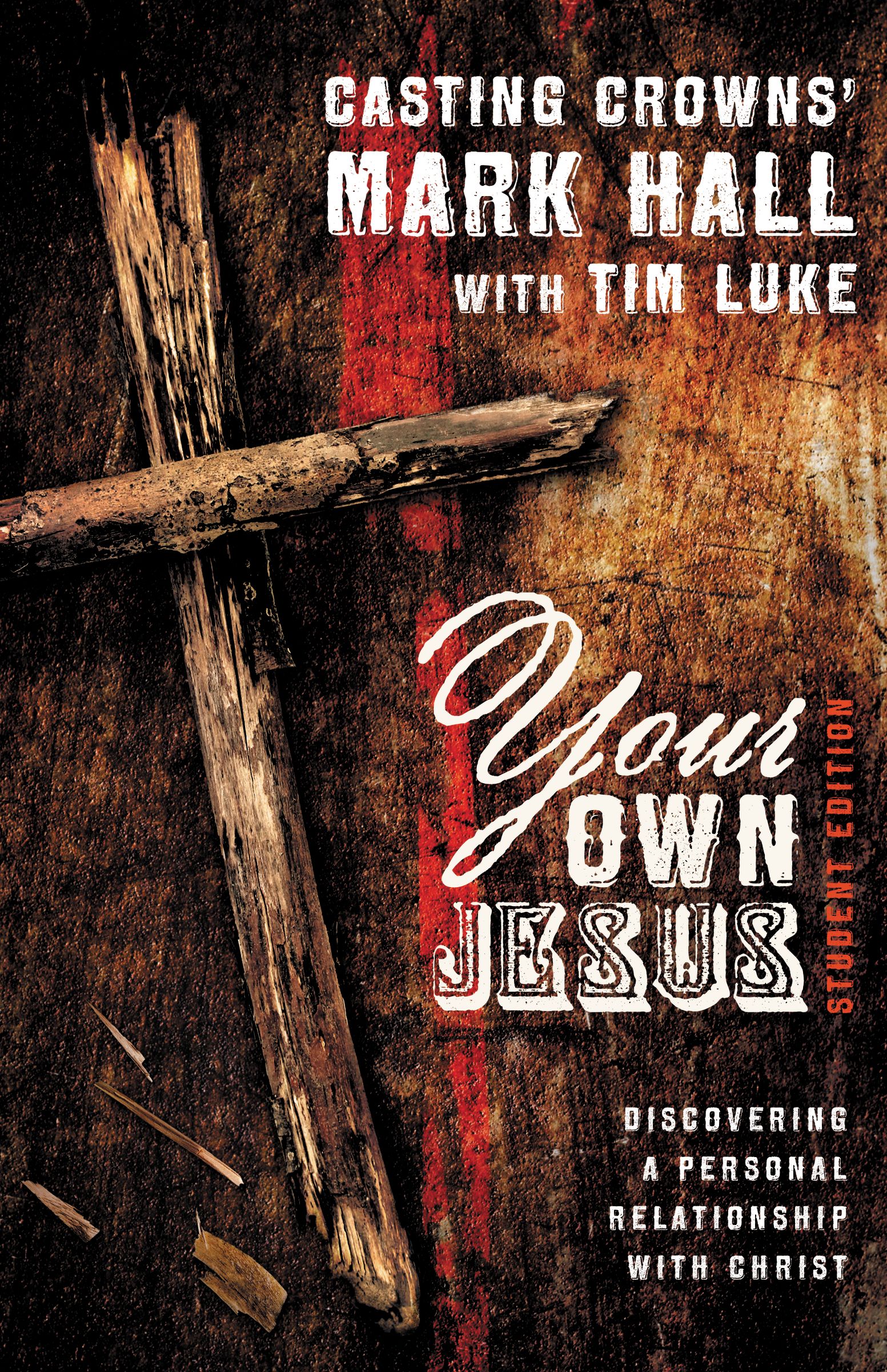 Your Own Jesus By Mark Hall Tim Luke (Paperback) 9780310745471