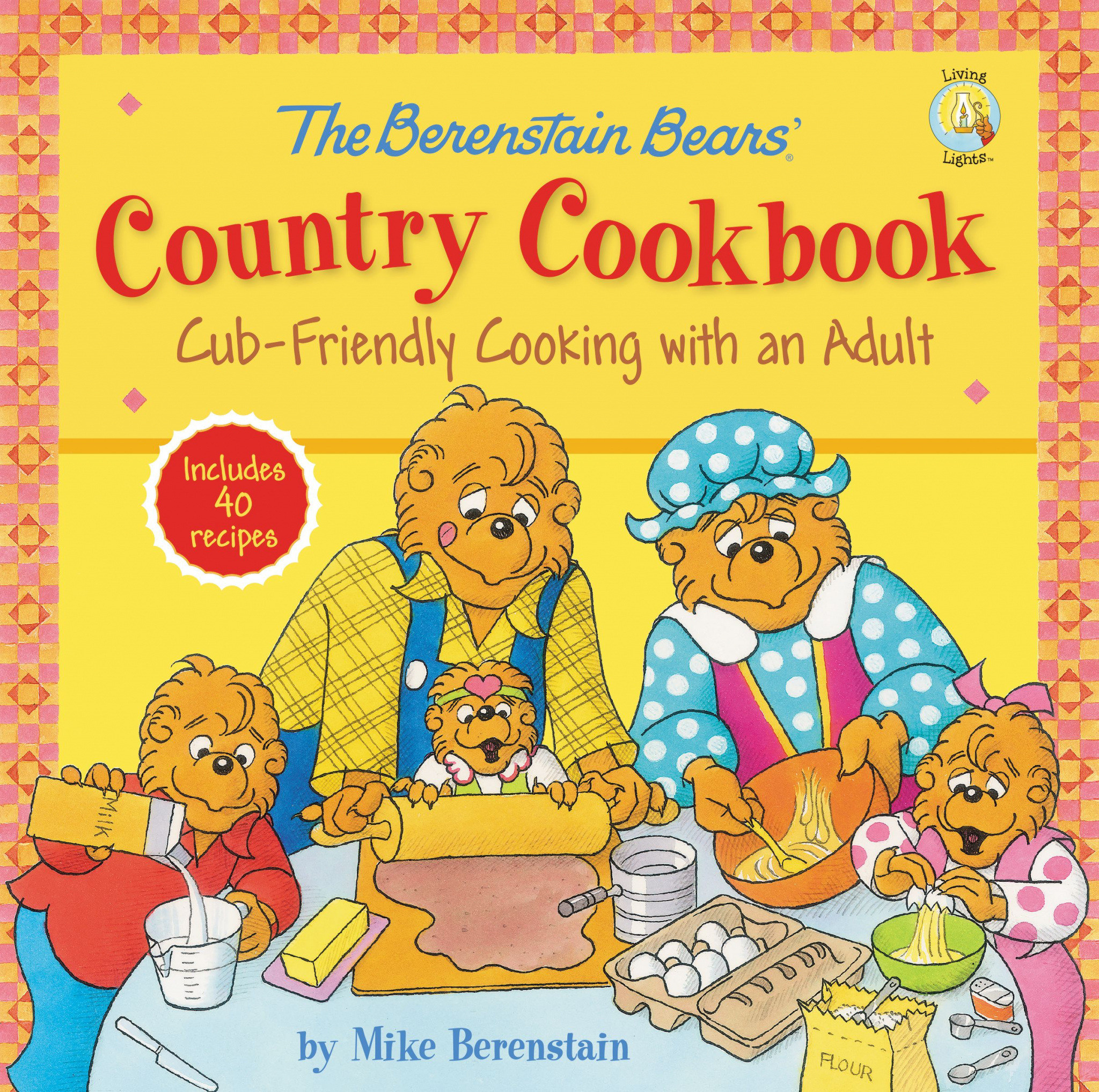 The Berenstain Bears' Country Cookbook By Mike Berenstain (Hardback)