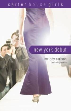 New York Debut By Melody Carlson (Paperback) 9780310747796