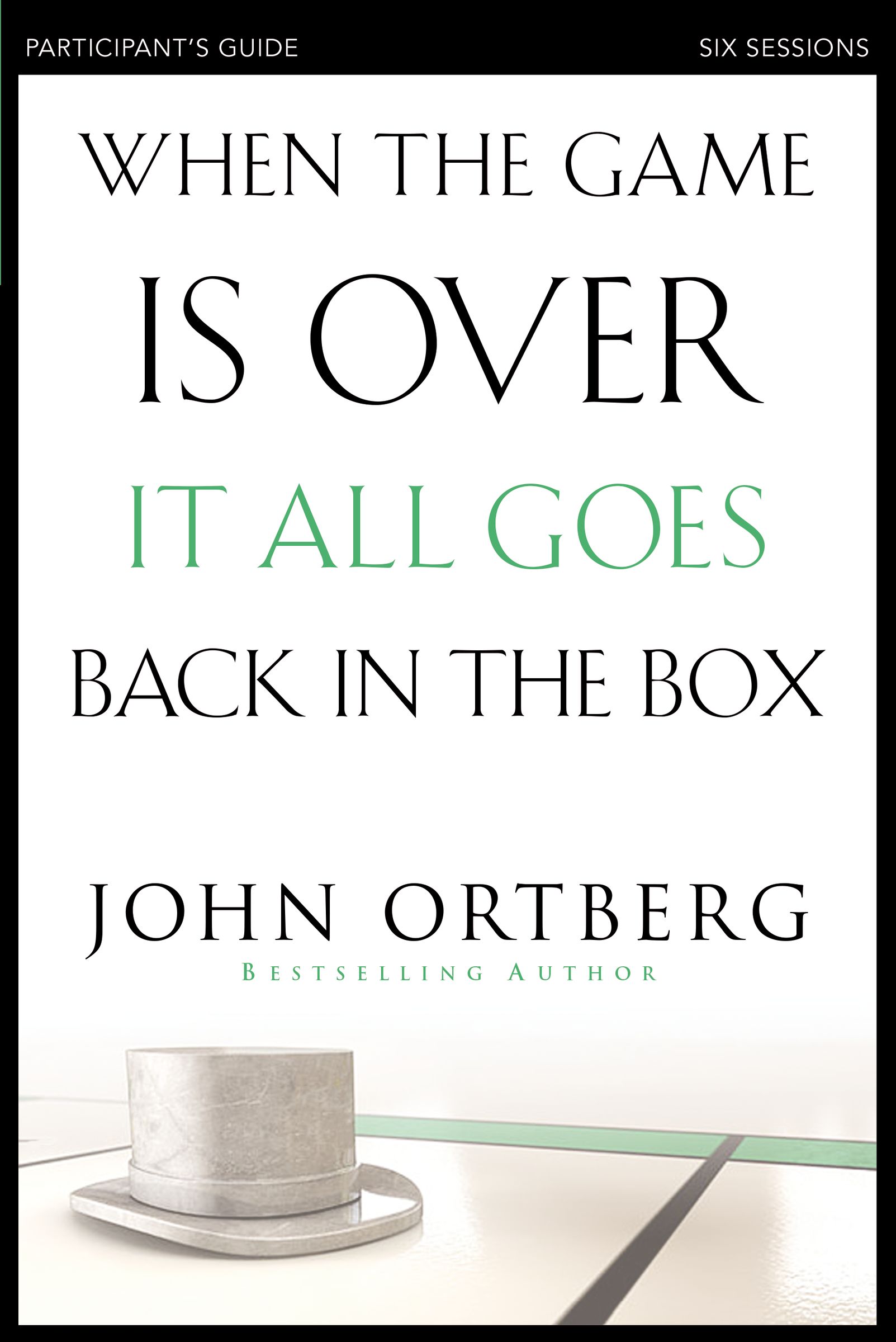 When the Game is Over it All Goes Back in the Box Participant's Guide