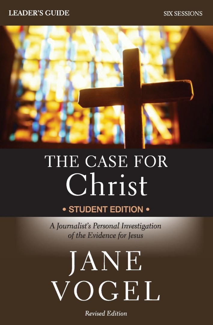 Case for Christ The Case for Faith Leader's Guide By Jane Vogel