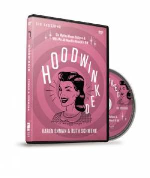 Hoodwinked By Karen Ehman Ruth Schwenk (DVD) 9780310837138