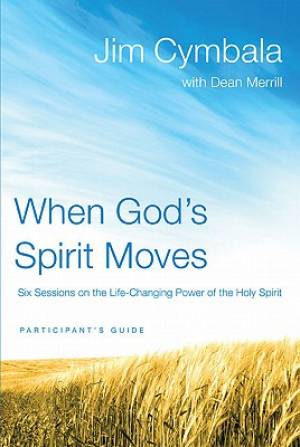 When God's Spirit Moves Participant's Guide with DVD By Jim Cymbala