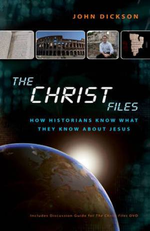 The Christ Files Pack Participant's Guide with DVD By John Dickson