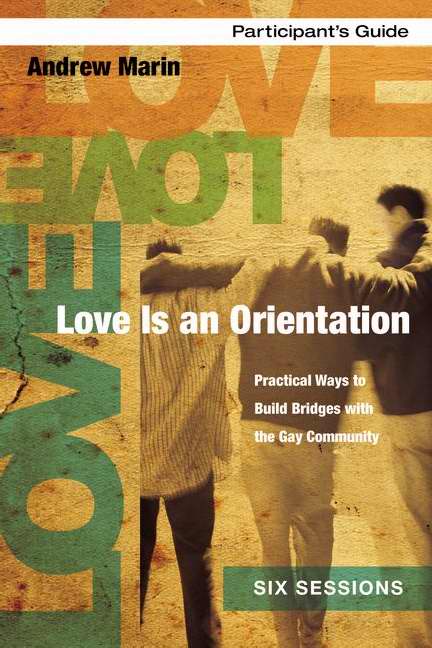 Love is an Orientation Participant's Guide By Andrew Marin (Paperback)