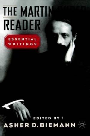 The Martin Buber Reader By Biemann Asher Buber Martin (Hardback)