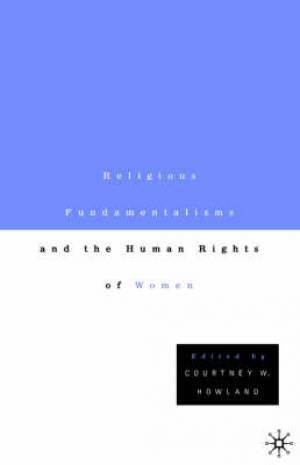 Religious Fundamentalisms and the Human Rights of Women (Paperback)