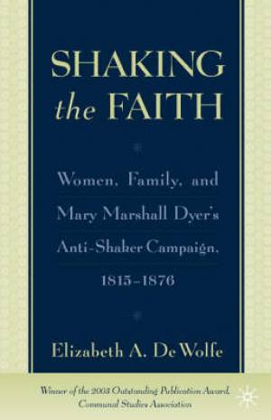 Shaking the Faith By Elizabeth De Wolfe (Hardback) 9780312295035