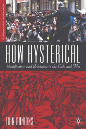 How Hysterical By Runions Erin (Hardback) 9780312295721