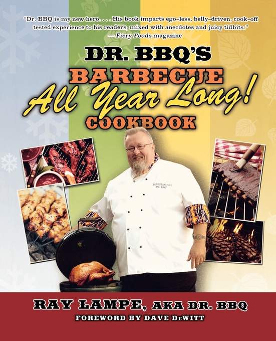 Dr BBQ's Barbecue All Year Long Cookbook