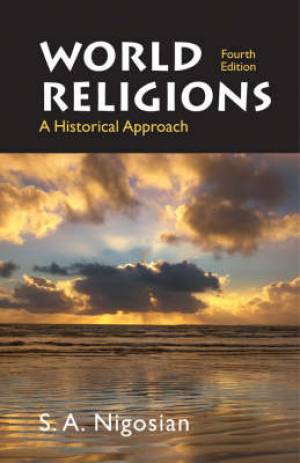 World Religions By S A Nigosian (Paperback) 9780312442378