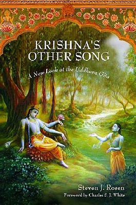 Krishna's Other Song A New Look at the Uddhava Gita By Rosen Steven J