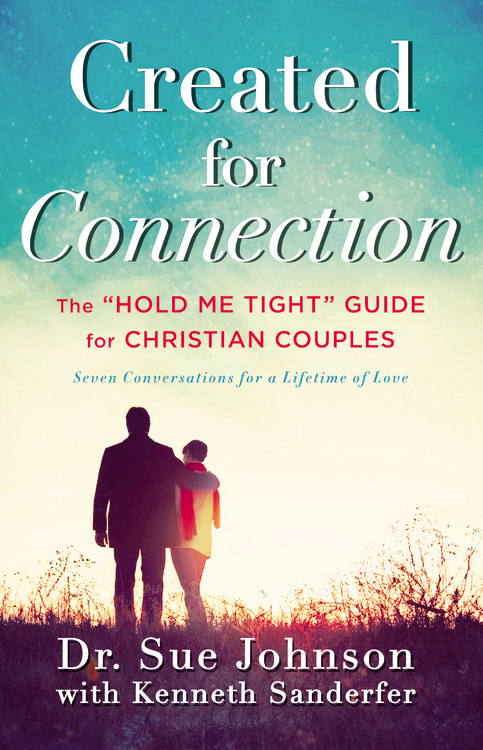 Created For Connection By Kenneth Sanderfer Sue Johnson (Hardback)