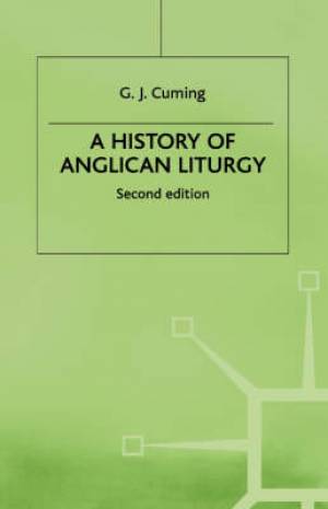 History Of Anglican Liturgy By Cuming (Hardback) 9780333306611