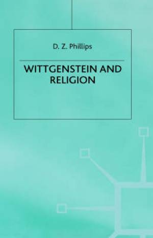 Wittgenstein and Religion By D z Phillips (Hardback) 9780333523780