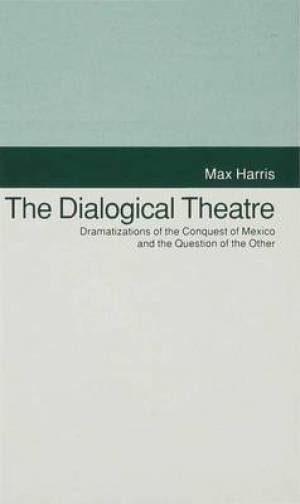 Dialogical Theatre By Max Harris (Hardback) 9780333534502