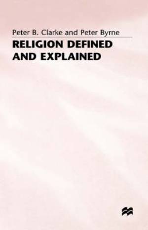 Religion Defined And Explained By Clarke (Hardback) 9780333538418