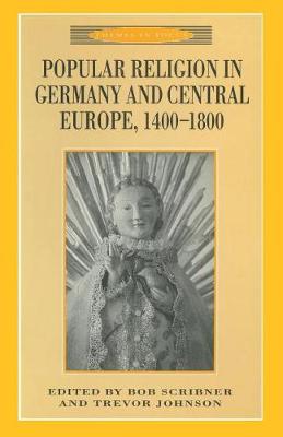 Popular Religion in Germany and Central Europe 1400-1800 (Paperback)