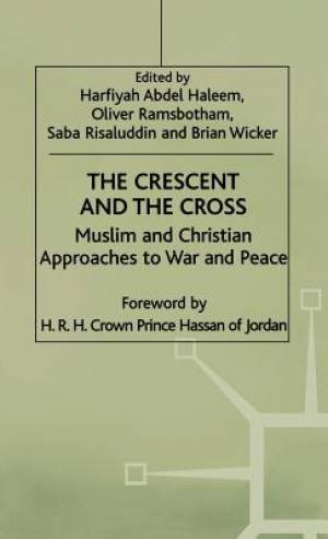 The Crescent and the Cross By Ramsbotham Oliver (Hardback)