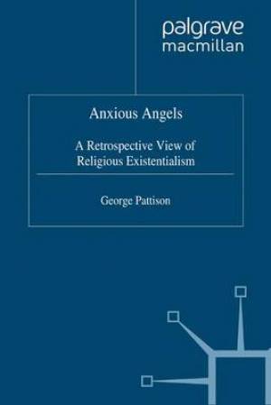 Anxious Angels By George Pattison (Paperback) 9780333687390