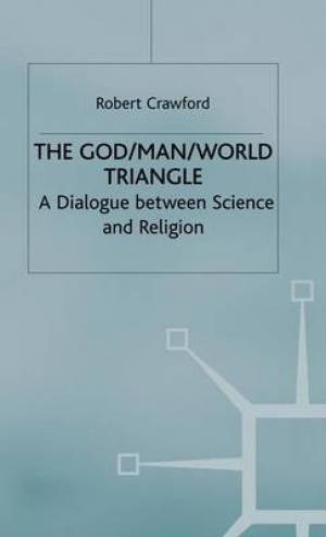 The God Man World Triangle By Robert Crawford (Hardback) 9780333689356