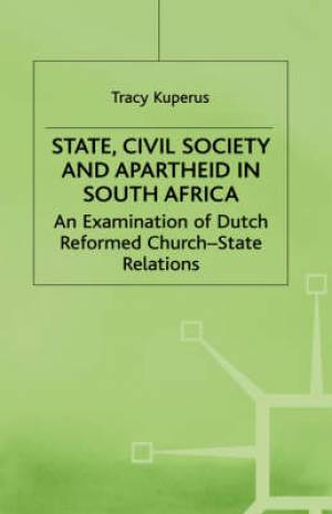 State Civil Society and Apartheid in South Africa By T Kuperus