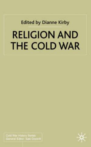 Religion And The Cold War By D Kirby (Hardback) 9780333993989