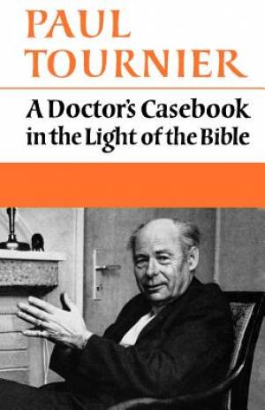 A Doctor's Casebook By Paul Tournier (Paperback) 9780334003298