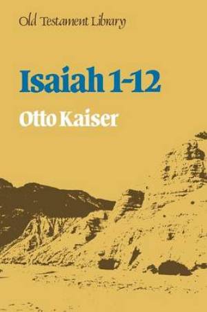 Isaiah 1-12 By Otto Kaiser (Paperback) 9780334007449