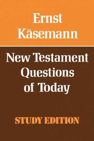 New Testament Questions for Today By Ernst Kaesemann (Paperback)