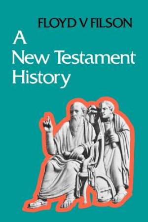 A New Testament History By Floyd F Filson (Paperback) 9780334011422