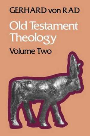 Old Testament Theology Vol 2 By Gerhard von Rad (Paperback)