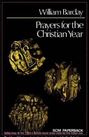 Prayers For The Christian Year By William Barclay William Hunter