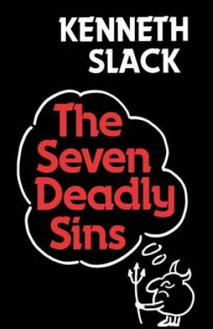 Seven Deadly Sins By Kenneth Slack (Paperback) 9780334015031