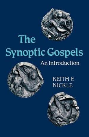 The Synoptic Gospels By Keith F Nickle (Paperback) 9780334015659