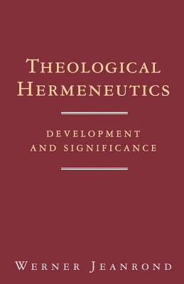 Theological Hermeneutics By Werner Jeanrond (Paperback) 9780334016243