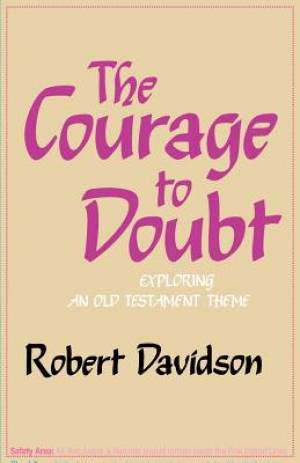 The Courage to Doubt By Robert Davidson (Paperback) 9780334019572