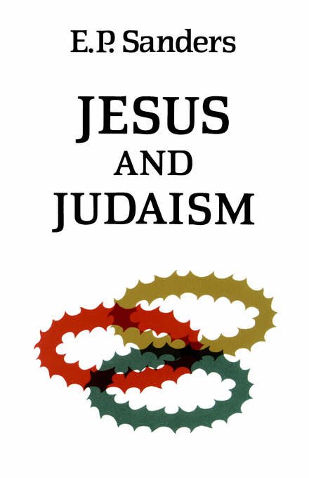 Jesus And Judaism By E p Sanders (Paperback) 9780334020912