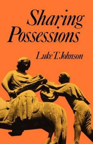 Sharing Possessions By Luke T Johnson (Paperback) 9780334023319