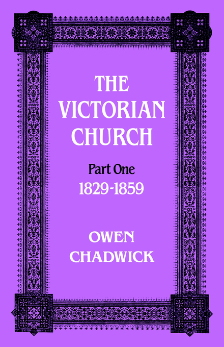 Victorian Church Part I By Owen Chadwick (Paperback) 9780334024095