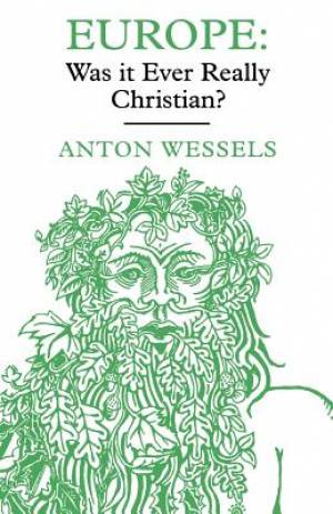 Europe By Anton Wessels (Paperback) 9780334025696